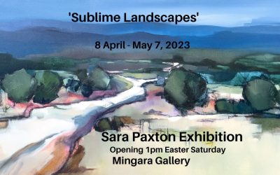 ‘Sublime Landscapes’ A Sara Paxton Artworks Exhibition @ Mingara Gallery