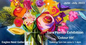 Eagles Nest Gallery Exhibition 2023 – Sara Paxton Artworks